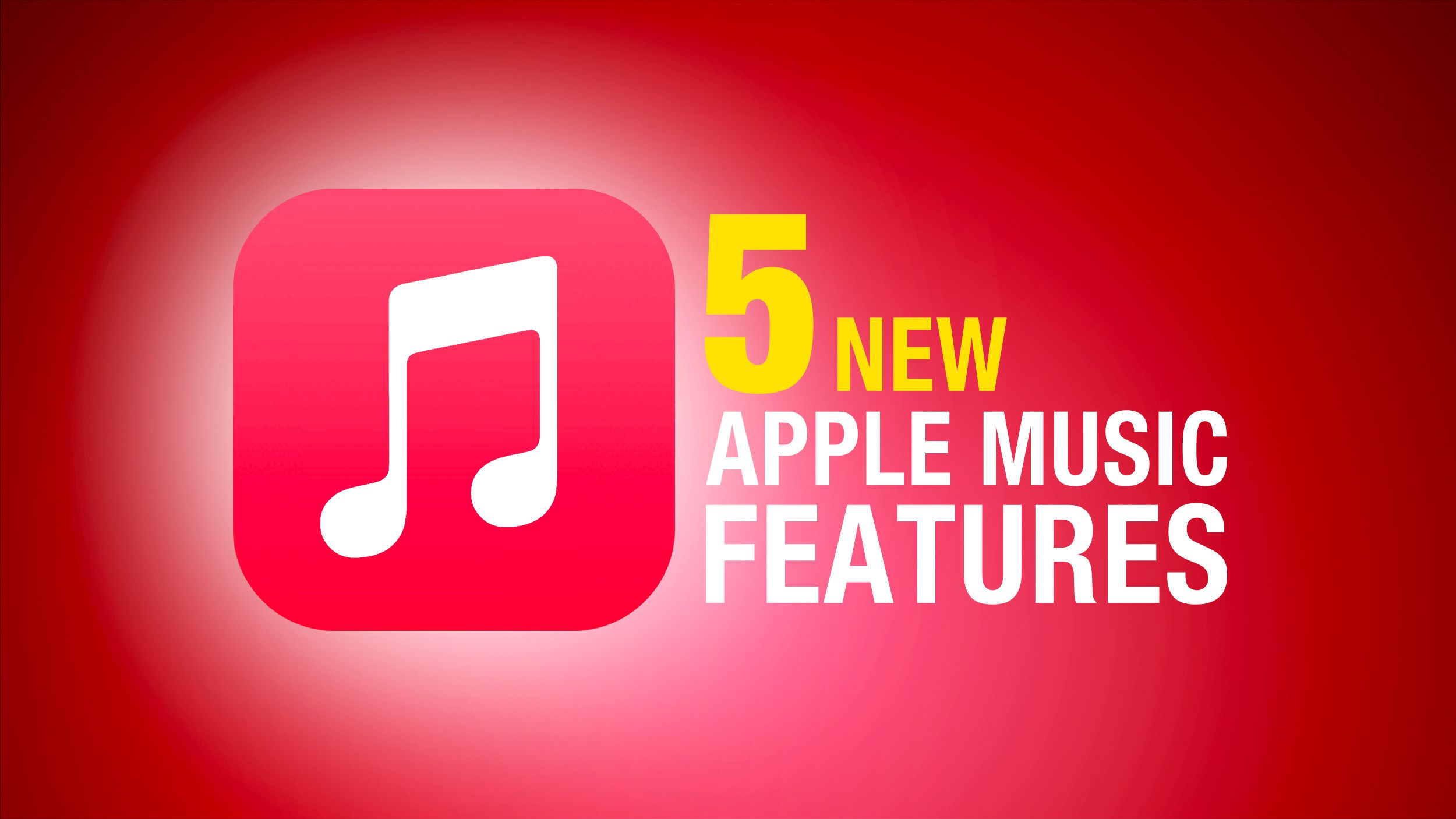 5 New Apple Music Features Feature 1.jpg